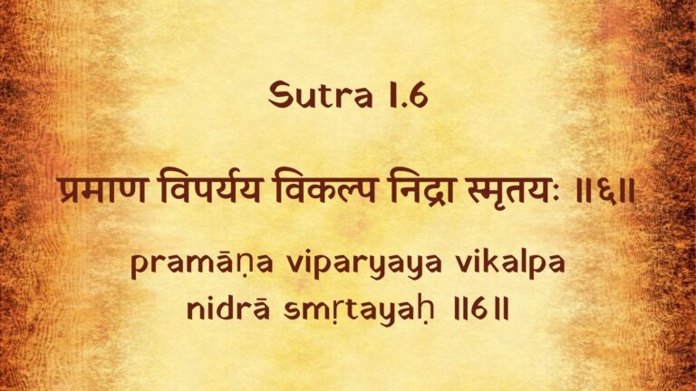 Yoga Sutra 1.6